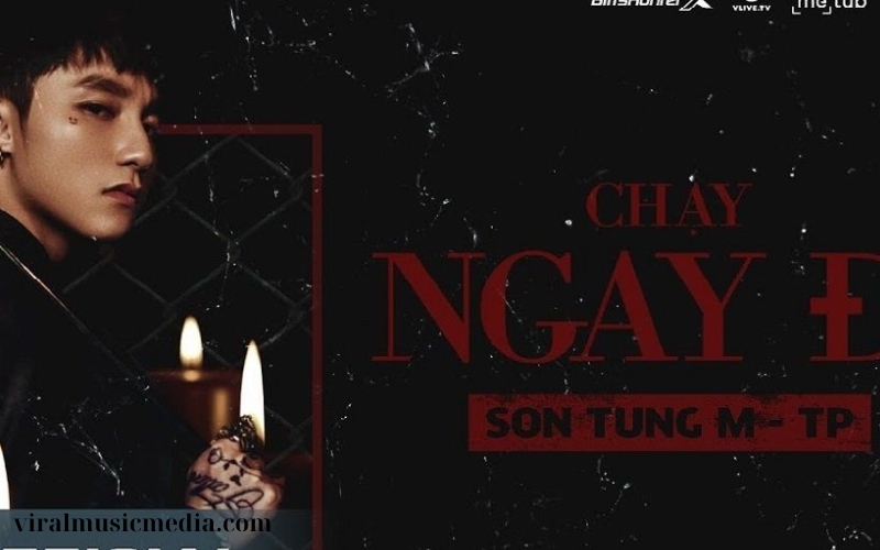 Bài hát Chạy Ngay Đi (4)